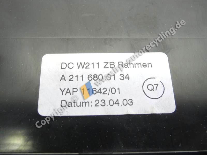 Mercedes Benz W211 S211 BJ2003 Einbaurahmen Armaturenbrett mitte A2116800134